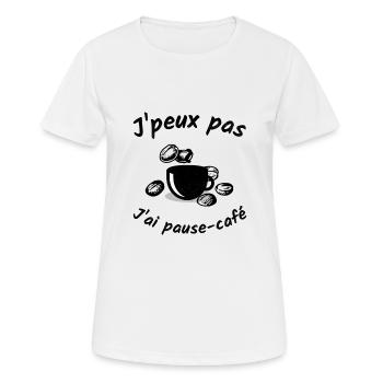 J'peux pas j'ai pause-café - T-shirt respirant Femme - blanc - Devant - AI Model Female 172 dark (172cm)