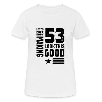 53 Jahre53 Jahre alt 53. Geburtstag Lustiges Geschenk - Frauen T-Shirt atmungsaktiv - Weiß - Vorne - AI Model Female 172 dark (172cm)