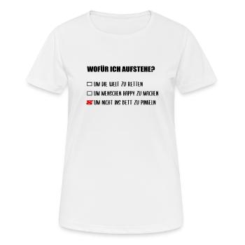 wofür ich aufstehe? um nicht ins Bett zu pinkeln! - Frauen T-Shirt atmungsaktiv - Weiß - Vorne - AI Model Female 172 dark (172cm)