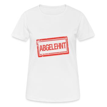 Abgelehnt Spruch mit Stempel Beamte Angestellte - Frauen T-Shirt atmungsaktiv - Weiß - Vorne - AI Model Female 172 dark (172cm)