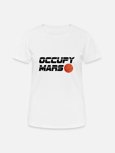 Occupy Mars Space Travel Astronomy Gift - Women's Breathable T-Shirt - white