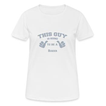 Dieser Typ wird Bäcker - Frauen T-Shirt atmungsaktiv - Weiß - Vorne - AI Model Female 172 dark (172cm)
