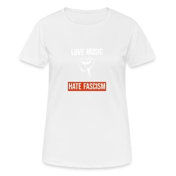Love Music Hate Facism Demonstration Politik - Frauen T-Shirt atmungsaktiv - Weiß - Vorne - AI Model Female 172 dark (172cm)
