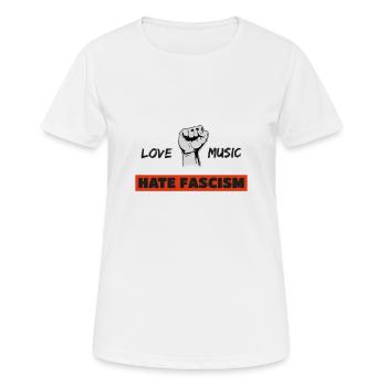 Love Music Hate Facism Demonstration Politik - Frauen T-Shirt atmungsaktiv - Weiß - Vorne - AI Model Female 172 dark (172cm)