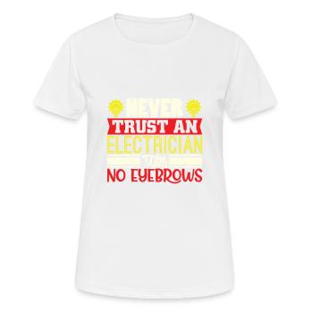 Sourcils de chemise d'électricien drôle - T-shirt respirant Femme - blanc - Devant - AI Model Female 172 dark (172cm)