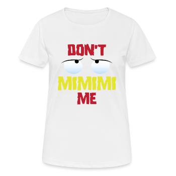Drôles de phrases mimimi - T-shirt respirant Femme - blanc - Devant - AI Model Female 172 dark (172cm)