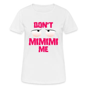 Lustige Sprüche mimimi - Frauen T-Shirt atmungsaktiv - Weiß - Vorne - AI Model Female 172 dark (172cm)
