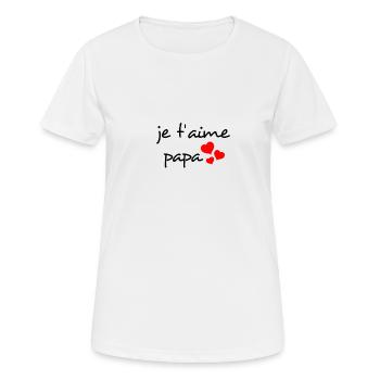 je t aime mon papa le meilleur papa du monde coeur - T-shirt respirant Femme - blanc - Devant - AI Model Female 172 dark (172cm)