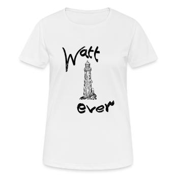 Watt Ever - Frauen T-Shirt atmungsaktiv - Weiß - Vorne - AI Model Female 172 dark (172cm)
