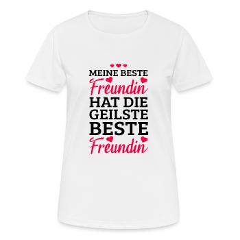 meine beste Freundin hat die geilstebeste Freundin - Frauen T-Shirt atmungsaktiv - Weiß - Vorne - AI Model Female 172 dark (172cm)