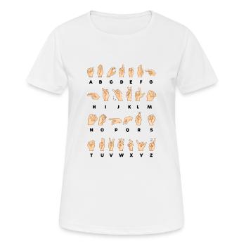 ASL Gebärdensprache Hand Alphabet Lehrer - Frauen T-Shirt atmungsaktiv - Weiß - Vorne - AI Model Female 172 dark (172cm)