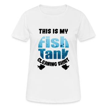 This Is My Fish Tank Cleaning Shirt Sumatra - Women's Breathable T-Shirt - white - Front - AI Model Female 172 dark (172cm)