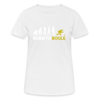 Born To Boule Petanque Boccia Herren Evolution - Frauen T-Shirt atmungsaktiv - Weiß - Vorne - AI Model Female 172 dark (172cm)