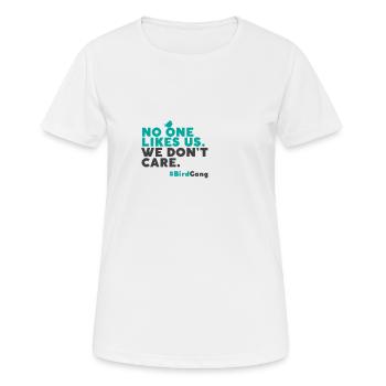 No One Likes Us We Dont Care - Women's Breathable T-Shirt - white - Front - AI Model Female 172 dark (172cm)