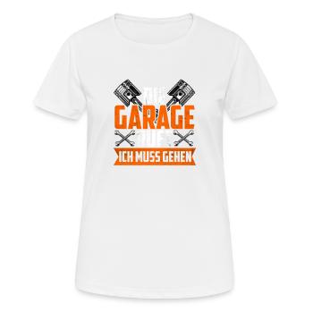 Die Garage Ruft Ich Muss Gehen - Frauen T-Shirt atmungsaktiv - Weiß - Vorne - AI Model Female 172 dark (172cm)