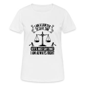 I am a lawyer i am always right - Women's Breathable T-Shirt - white - Front - AI Model Female 172 dark (172cm)