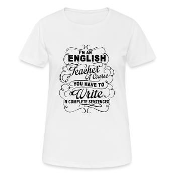 Ich bin ein Englischlehrer Shirts - Frauen T-Shirt atmungsaktiv - Weiß - Vorne - AI Model Female 172 dark (172cm)