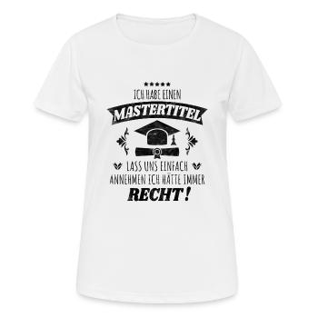 Super Masterarbeit Spruch für Akademiker Geschenk - Frauen T-Shirt atmungsaktiv - Weiß - Vorne - AI Model Female 172 dark (172cm)