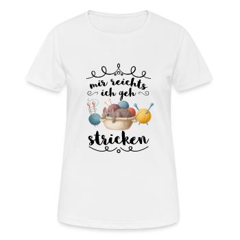 Mir reichts ich geh stricken! Hobby Omas Spruch - Frauen T-Shirt atmungsaktiv - Weiß - Vorne - AI Model Female 172 dark (172cm)