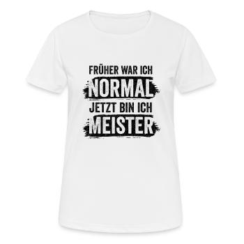 Meister Metallbauer Straßenbauer Stuckateur Lustig - Frauen T-Shirt atmungsaktiv - Weiß - Vorne - AI Model Female 172 dark (172cm)