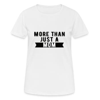Best More Than Just A Mom Ever Best Mom Kitten - Women's Breathable T-Shirt - white - Front - AI Model Female 172 dark (172cm)