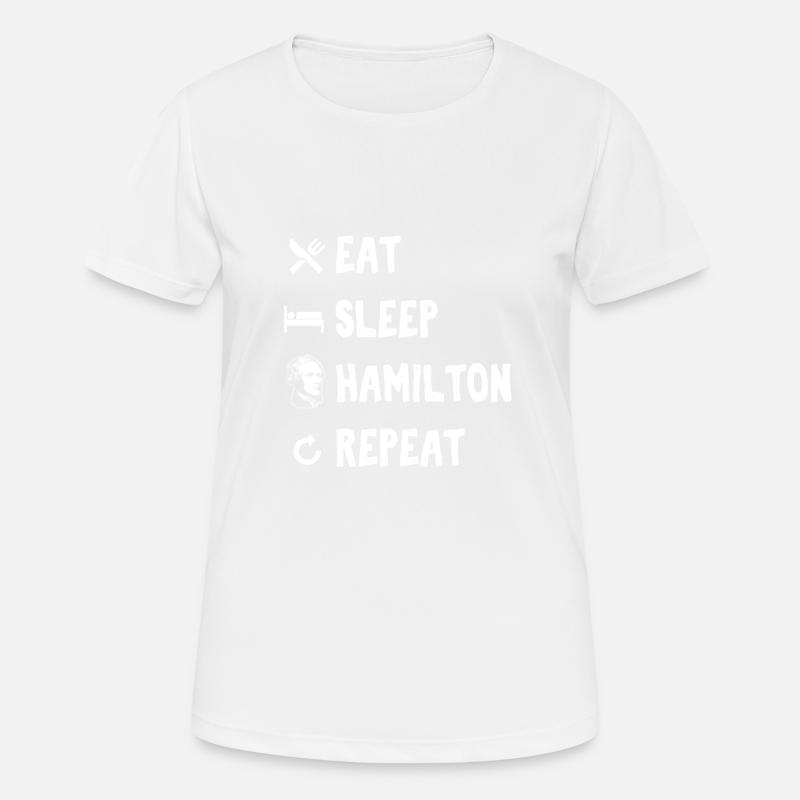 Eat Sleep Hamilton Repeat - Women's Breathable T-Shirt - white