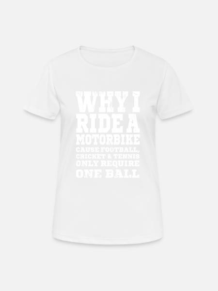 MOTORCYCLE FUNNY gift biker for motorcyclists - Women's Breathable T-Shirt - white