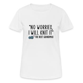 pas de soucis je vais le tricoter - T-shirt respirant Femme - blanc - Devant - AI Model Female 172 dark (172cm)