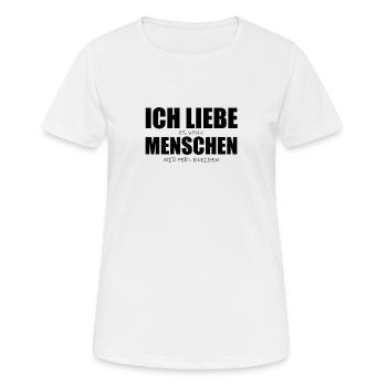 Ich liebe es wenn Menschen mir fern bleiben Ironie - Frauen T-Shirt atmungsaktiv - Weiß - Vorne - AI Model Female 172 dark (172cm)