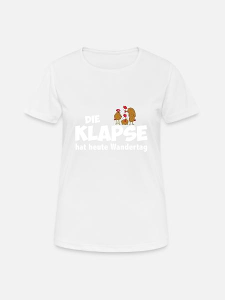 die klapse hat wandertag - Frauen T-Shirt atmungsaktiv - Weiß