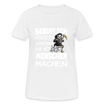 Beruflich wollte ich schon immer was mit Menschen - Frauen T-Shirt atmungsaktiv - Weiß - Vorne - AI Model Female 172 dark (172cm)