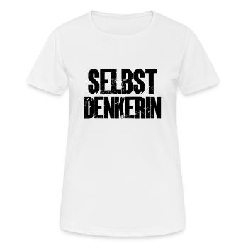 Selbstdenken Selbstdenkerin Aufgewacht Aufwachen - Frauen T-Shirt atmungsaktiv - Weiß - Vorne - AI Model Female 172 dark (172cm)