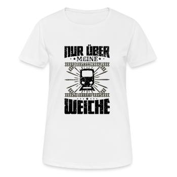 Nur über meine Weiche Eisenbahner Gleisbauer - Frauen T-Shirt atmungsaktiv - Weiß - Vorne - AI Model Female 172 dark (172cm)