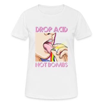 Drop Acid Not Bombs Techno Raver Cybergrind MDMA - Women's Breathable T-Shirt - white - Front - AI Model Female 172 dark (172cm)