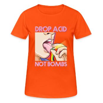 Drop Acid Not Bombs Techno Raver Cybergrind MDMA - Frauen T-Shirt atmungsaktiv - Neonorange - Vorne - AI Model Female 172 dark (172cm)