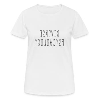 Psychology - Reverse Psychology Student Teacher - Frauen T-Shirt atmungsaktiv - Weiß - Vorne - AI Model Female 172 dark (172cm)