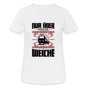 Nur über meine Weiche Straßenbahn Gleisbauer - Frauen T-Shirt atmungsaktiv - Weiß - Vorne - AI Model Female 172 dark (172cm)