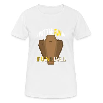 Lustiges Geschenk für Bestatter Bestattung und - Frauen T-Shirt atmungsaktiv - Weiß - Vorne - AI Model Female 172 dark (172cm)