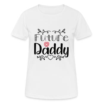 Baby Dad Pregnant Newborn Father Future - Women's Breathable T-Shirt - white - Front - AI Model Female 172 dark (172cm)