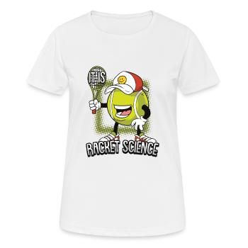 It Is Racket Science Lustiges Tennis für Tennis - Frauen T-Shirt atmungsaktiv - Weiß - Vorne - AI Model Female 172 dark (172cm)