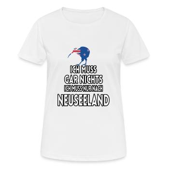 Ich muss gar nichts ich muss nur nach Neuseeland - Frauen T-Shirt atmungsaktiv - Weiß - Vorne - AI Model Female 172 dark (172cm)