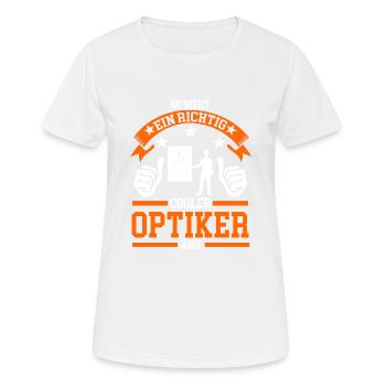 Optiker Brille Optik Geschenk - Frauen T-Shirt atmungsaktiv - Weiß - Vorne - AI Model Female 172 dark (172cm)