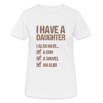 I HAVE A DAUGHTER AND A GUN Father's Day Dad - Women's Breathable T-Shirt - white - Front - AI Model Female 172 dark (172cm)