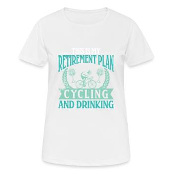 This is my Retirement Plan Drinking - T-shirt respirant Femme - blanc - Devant - AI Model Female 172 dark (172cm)