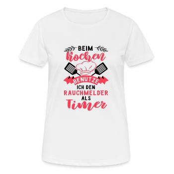 Lustiger Koch Spruch, kochen Geschenk - Frauen T-Shirt atmungsaktiv - Weiß - Vorne - AI Model Female 172 dark (172cm)