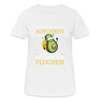 Ich Werde Nicht Aufgeben Aber Fluchen Avocado - Frauen T-Shirt atmungsaktiv - Weiß - Vorne - AI Model Female 172 dark (172cm)