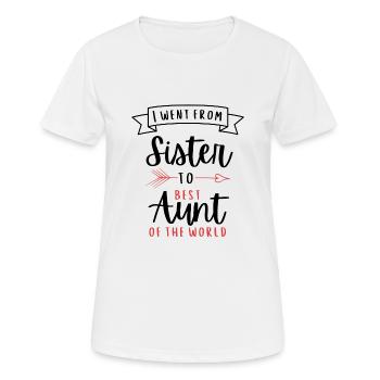 Sister Best Aunt of the World Family Carriage - Women's Breathable T-Shirt - white - Front - AI Model Female 172 dark (172cm)