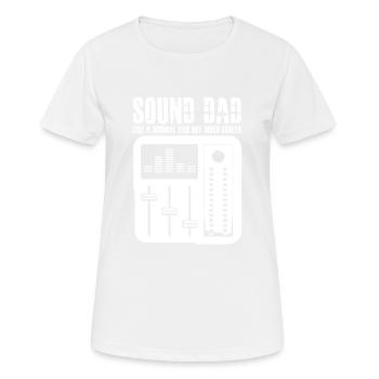 Sound Dad Like A Normal Dad Audio Music Recording - Women's Breathable T-Shirt - white - Front - AI Model Female 172 dark (172cm)