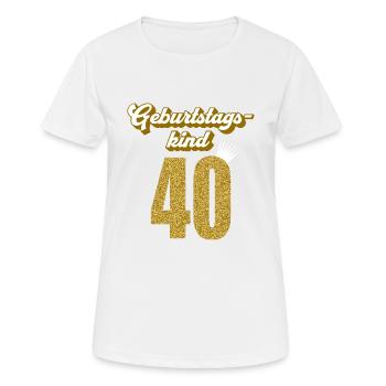 40. Geburtstag 40 Jahre 40er Geburtstagskind - Frauen T-Shirt atmungsaktiv - Weiß - Vorne - AI Model Female 172 dark (172cm)