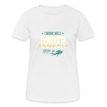 I Work Well Under Pressure Scuba Diving - T-shirt respirant Femme - blanc - Devant - AI Model Female 172 dark (172cm)